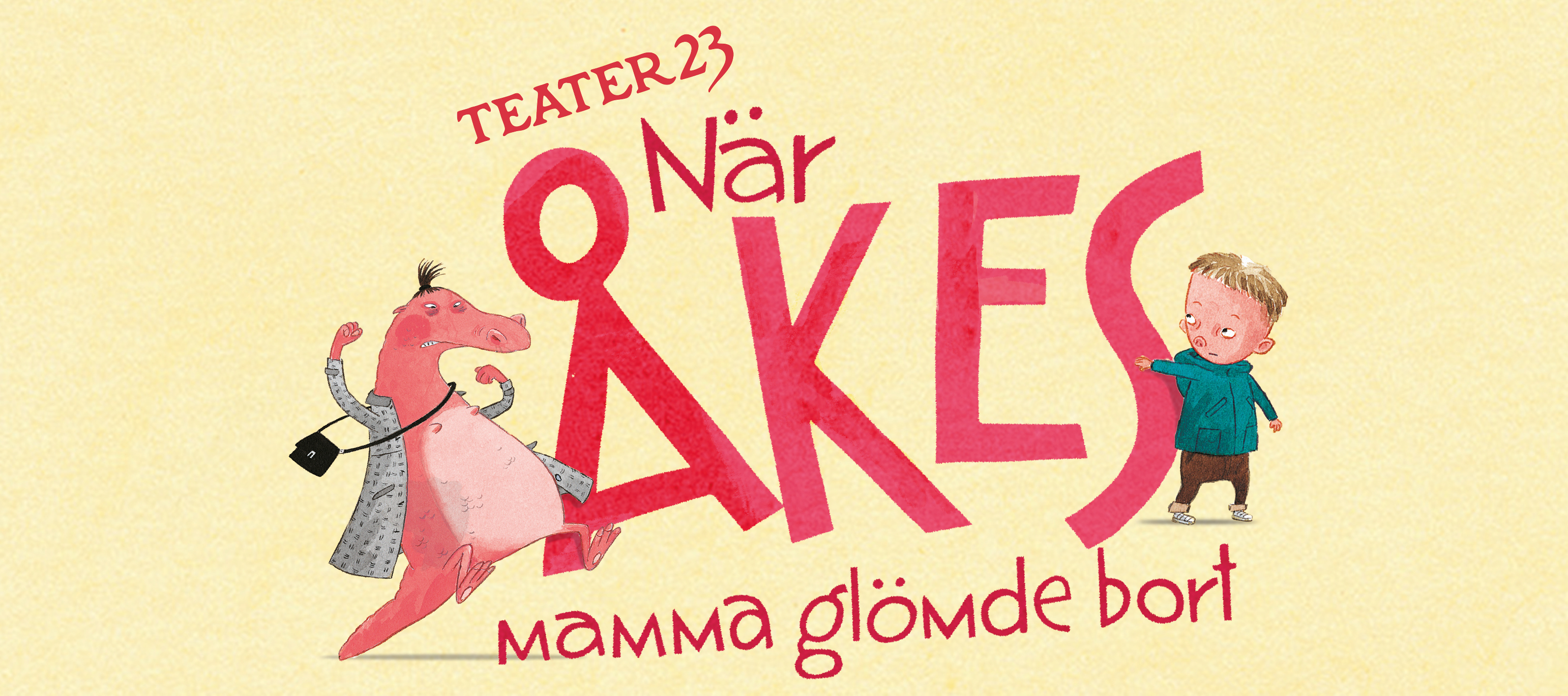 Texten När Åkes mamma glömde bort i stark rosa mot en ljusgul bakgrund
